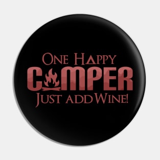 Funny One Happy Camper Camping Wine Lover Drinking Pin