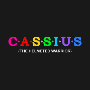 Cassius - The helmeted warrior. T-Shirt