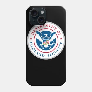 Dadland Security Phone Case