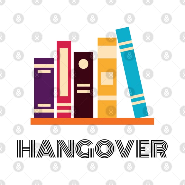 Books hangover by Plush Tee