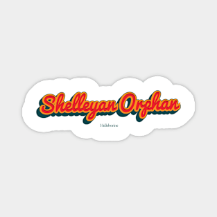 Shelleyan Orphan Magnet