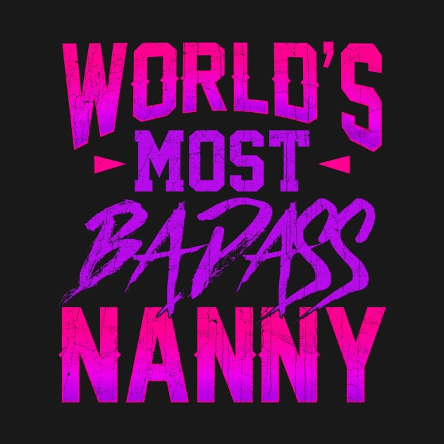 Funny World's Most Badass Nanny Babysitter by theperfectpresents