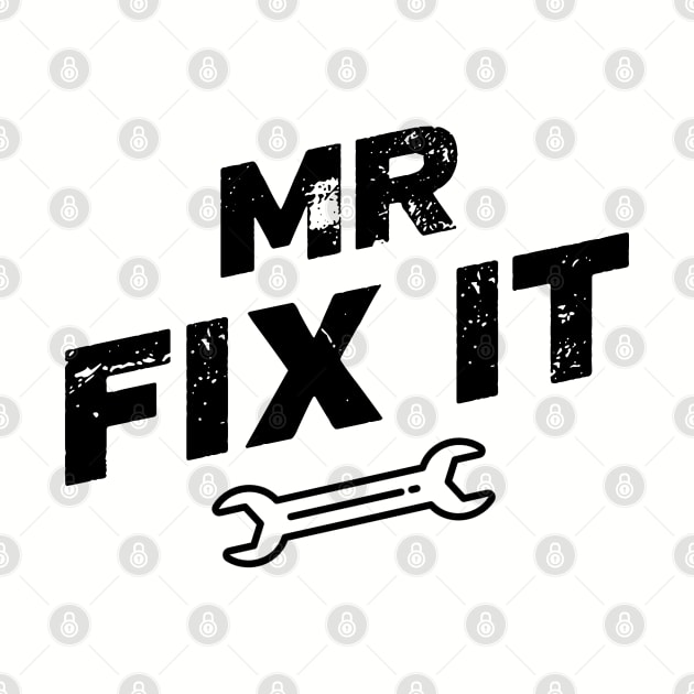 Mr. Fix It! by NotoriousMedia