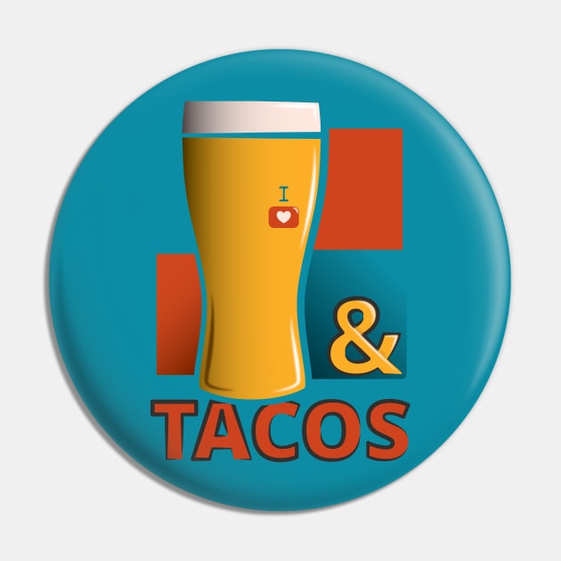 Lager and Tacos Pin by dkdesigns27