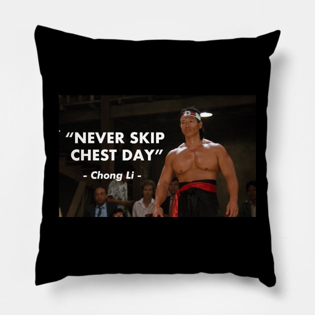 "Never skip chest day" - Chong Li Pillow by BodinStreet