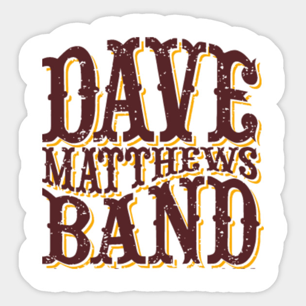 Dmb Dave Matthews Band Sticker Teepublic