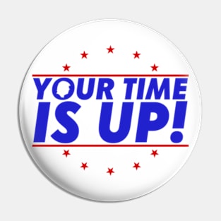 Your time is up! Pin