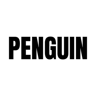 Penguin Word - Simple Bold Text T-Shirt