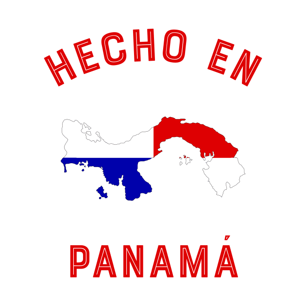 Hecho en Panama by MessageOnApparel