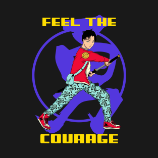 Feel the Courage, Anime Warrior T-Shirt