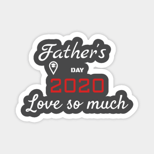 Father's Day 2020 Love So Much Magnet