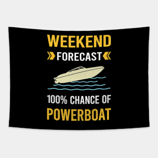 Weekend Forecast Powerboat Powerboats Tapestry