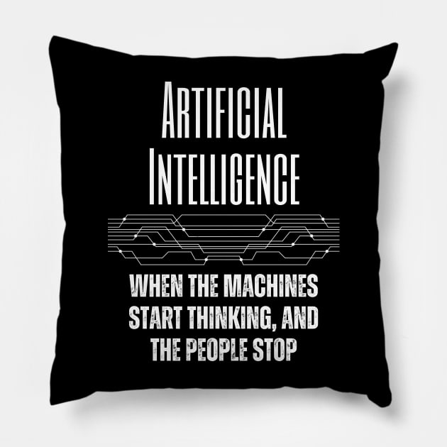 Artificial Intelligence Pillow by ZombieTeesEtc