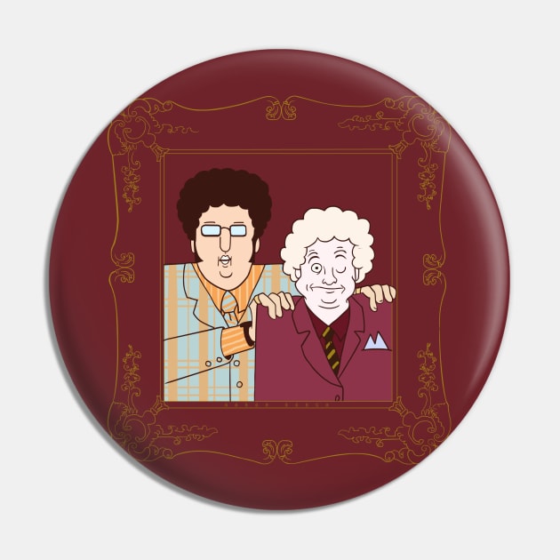 Tim & Eric Pin by Gosch