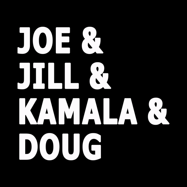 Joe and Jill and Kamala and Doug - White Print by WeLovePopCulture