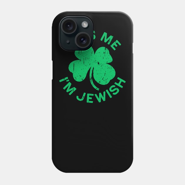 Kiss Me I'm Jewish Saint Patrick Day Gift Phone Case by dashawncannonuzf