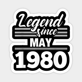 39th Birthday Gift Legend Since May 1980 Magnet