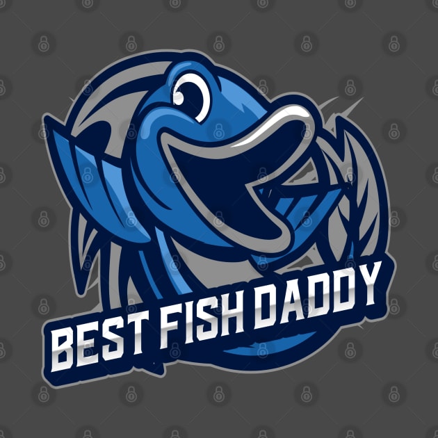 Best Fish Daddy by LadySaltwater