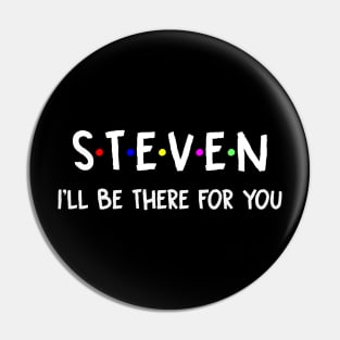 Steven I'll Be There For You | Steven FirstName | Steven Family Name | Steven Surname | Steven Name Pin