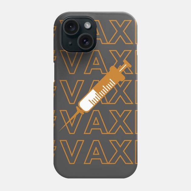 #VAXD  - I am vaccinated Phone Case by Abide the Flow