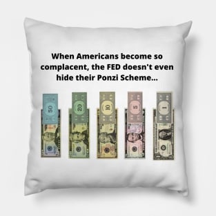 FED Ponzi Scheme Pillow