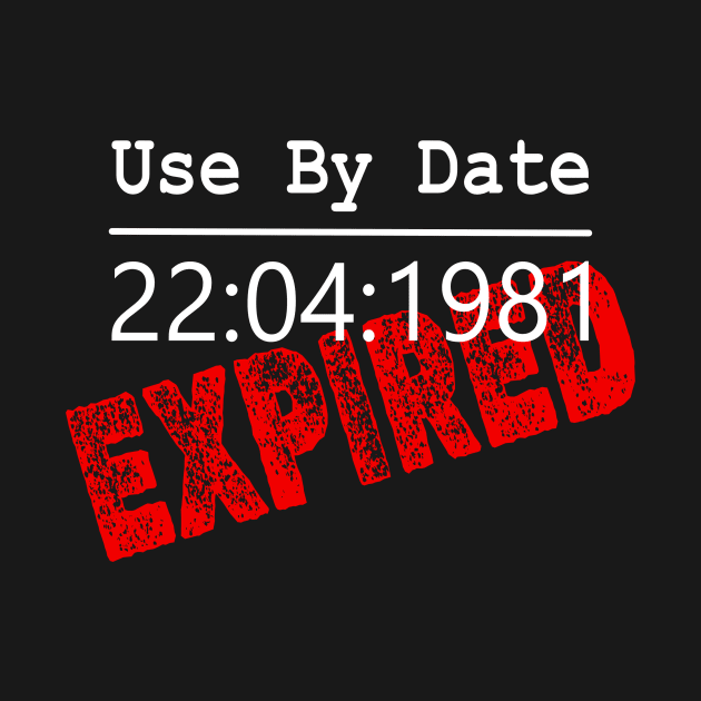 Use by Date Expired by TMHirstArts