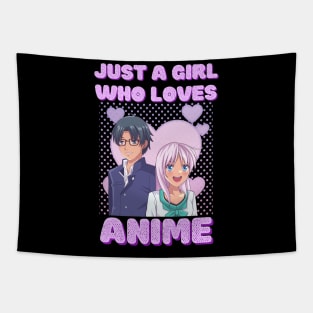 Just A Girl Who Loves Anime Tapestry