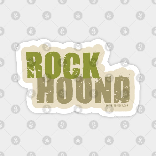 Rock Hound Magnet by jrotem