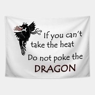 Funny Don't Poke the Dragon Tee Tapestry