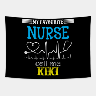 My Favorite Nurse Calls Me kiki Funny Mother's Gift Tapestry