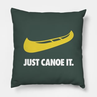 JUST CANOE IT - Canoeing Camping Paddling Pillow