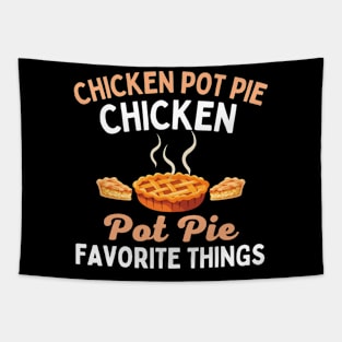 Chicken Pot Pie Three Of My Favorite Things Tapestry