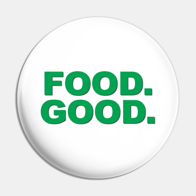 Food. Good. Pin by Verl