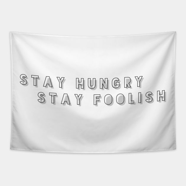 stay hungry stay foolish Tapestry by GMAT