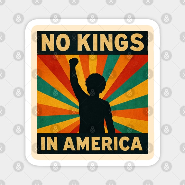 No-kings-in-america Magnet by Creatifly Graphic Tees