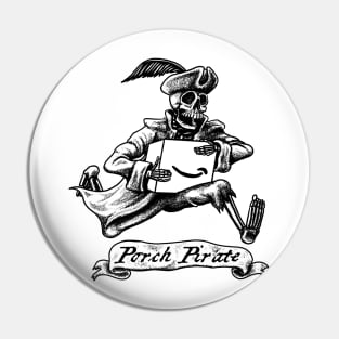 Porch Pirate Pin