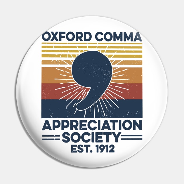 Retro Oxford Comma Appreciation Society Pin by Phylis Lynn Spencer