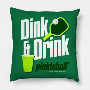 Dink and Drink Pickleball Humor Pillow