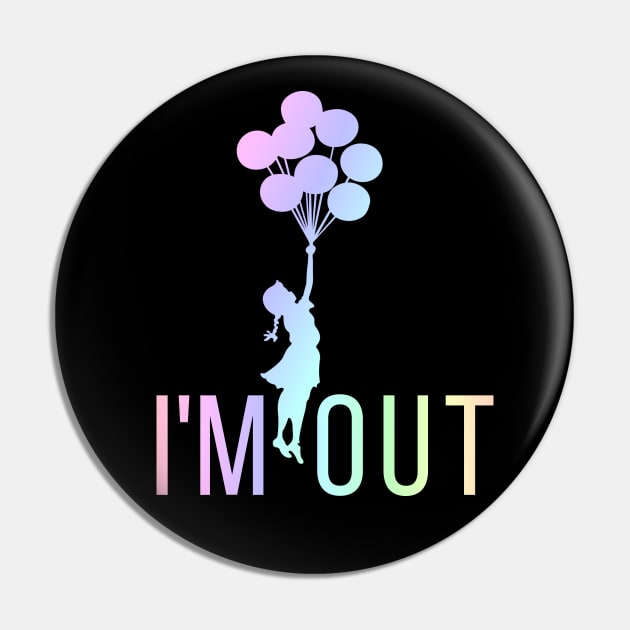 I'M OUT Pin by CalessStreetWear