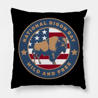 National Bison Day Wild and Free Pillow