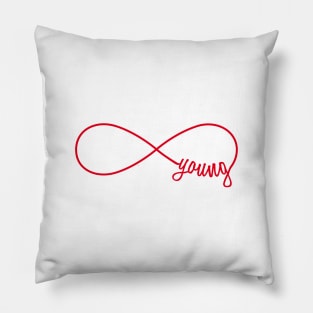 forever young Pillow