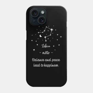 Key phrases of the zodiac signs: Libra Phone Case