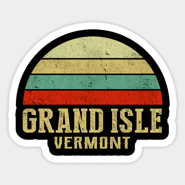 GRAND ISLE VERMONT Vintage Retro Sunset - Grand Isle Vermont - Sticker