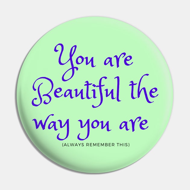 you are beautiful Pin by brightakStudio