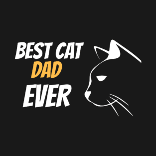 Best Cat Dad Ever T-Shirt