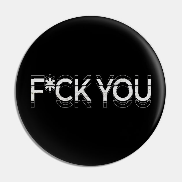 Fuck You Kinetic Typography Pin by SGA