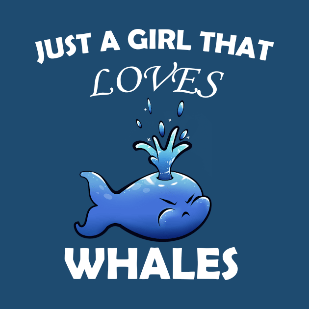 Just A Girl That  Loves Whales by KawaiiForYou