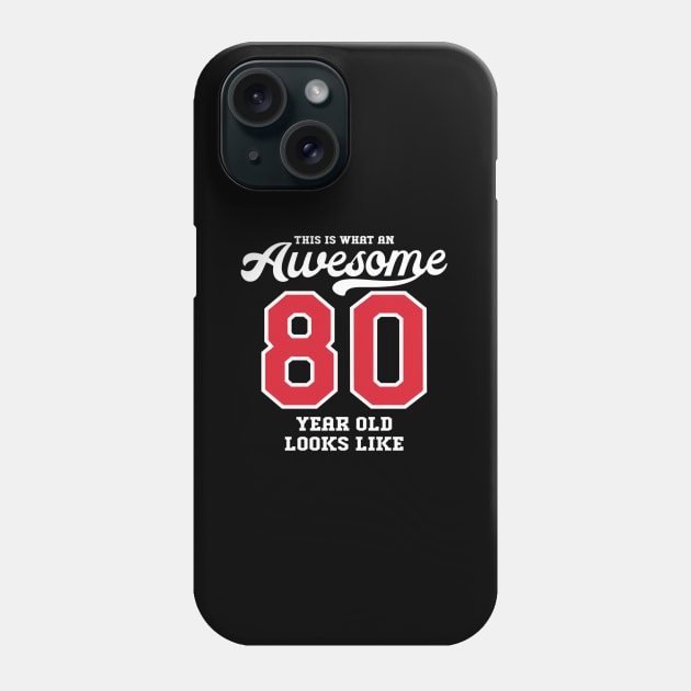 80Th Awesome 80 Phone Case by SperkerFulis