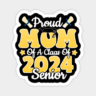 Proud Mom Of a Class Of 2024 Graduate Senior Graduation Mother Magnet