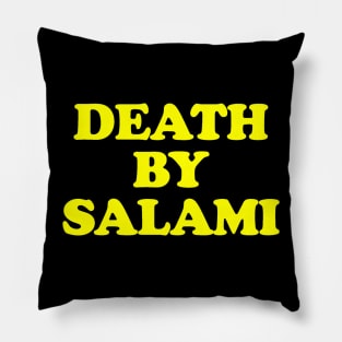 Death By Salami (Yellow) Pillow